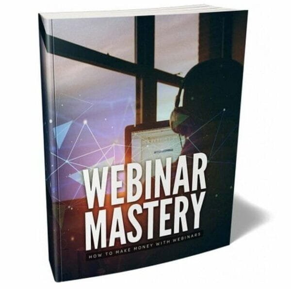 Webinar Mastery - eBook with Resell Rights