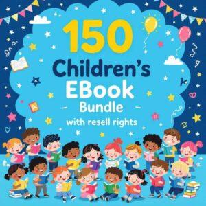 150 Children’s eBook Bundle – with Resell Rights